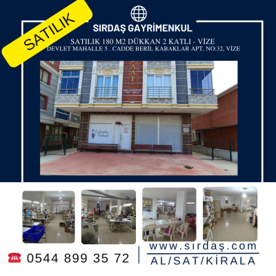 SATILIK 180 M2 DÜKKAN 2 KATLI - VİZE DEVLET MAHALLE 5 . CADDE BERİL KABAKLAR APT. NO:32