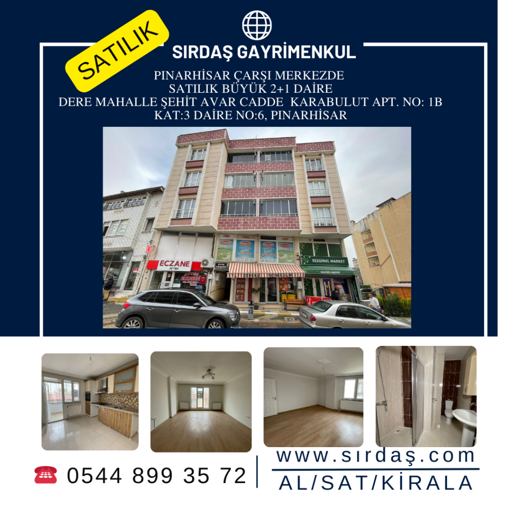 PINARHİSAR ÇARŞI MERKEZDE SATILIK BÜYÜK 2+1 DAİRE